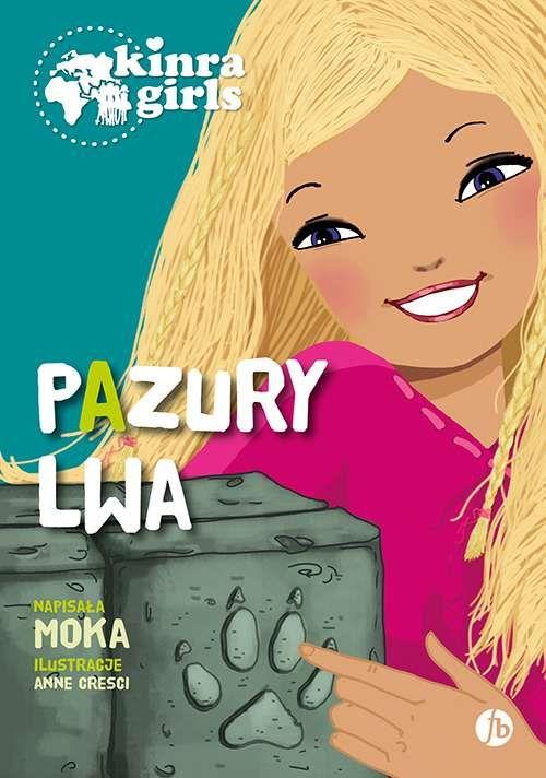 Pazury lwa. Kinra Girls. Tom 3, Moka
