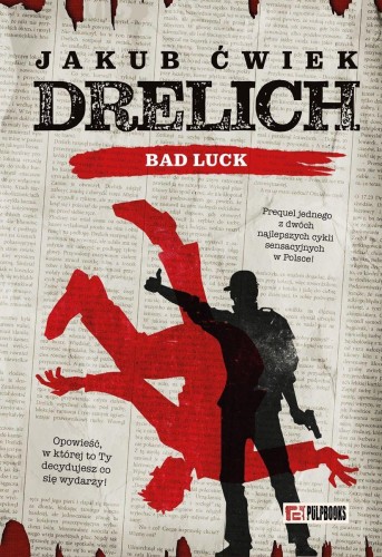 Drelich. Bad Luck. Edycja na 20-lecie, Jakub Ćwiek