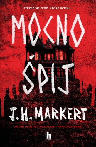 Mocno Śpij, J. H. Markert