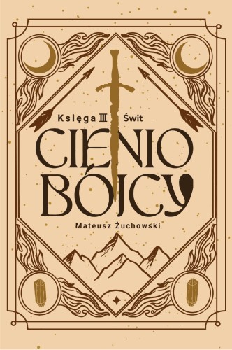 Świt. Cieniobójcy. Tom 3, Mateusz Żuchowski