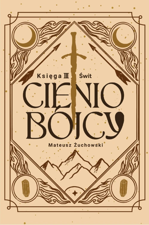 Świt. Cieniobójcy. Tom 3, Mateusz Żuchowski