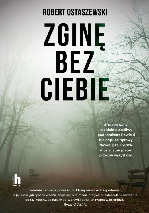Zginę bez ciebie wyd. 2022, Robert Ostaszewski