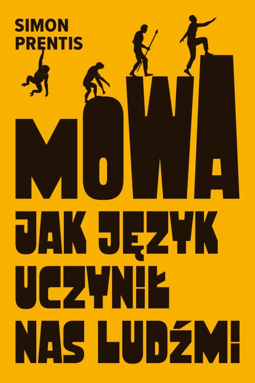 Mowa. Jak język uczynił nas ludźmi, Simon Prentis