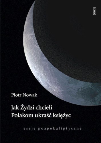 Jak Żydzi chcieli Polakom ukraść księżyc....
