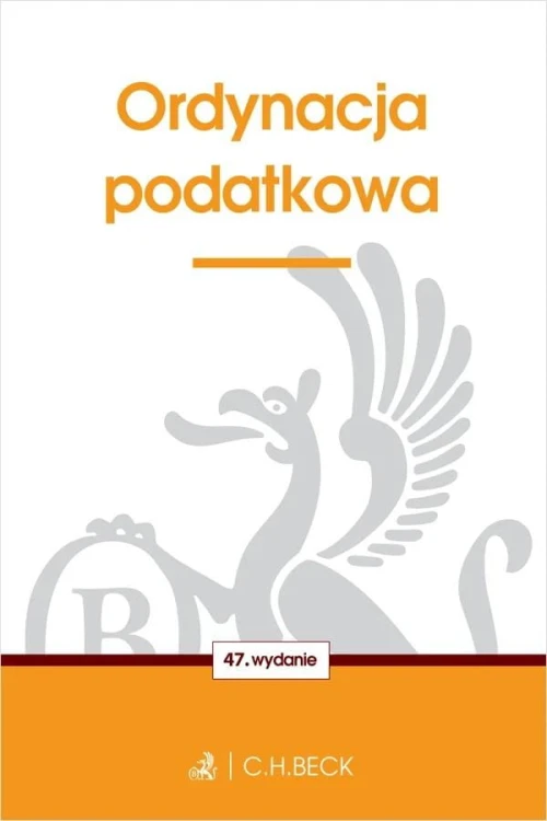 Ordynacja podatkowa wyd. 47