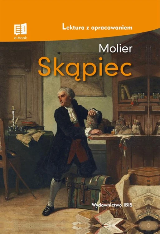 Skąpiec. Lektura z opracowaniem, Molier