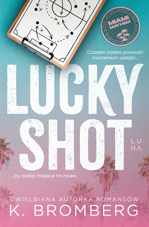 Lucky Shot, K. Bromberg