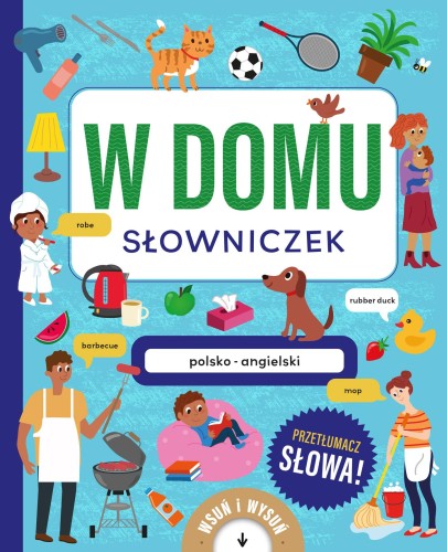 W domu. Słowniczek polsko-angielski. Książka z...