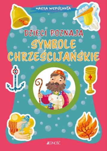 Dzieci poznają symbole chrześcijańskie. Nasza...