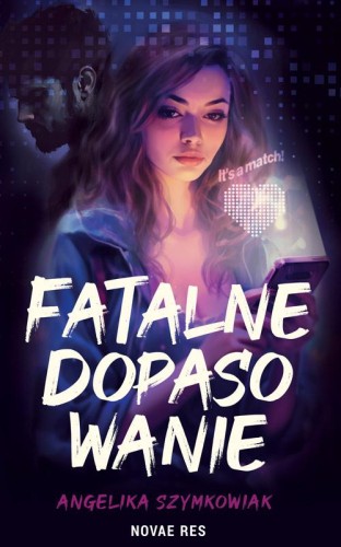 Fatalne dopasowanie, Angelika Szymkowiak
