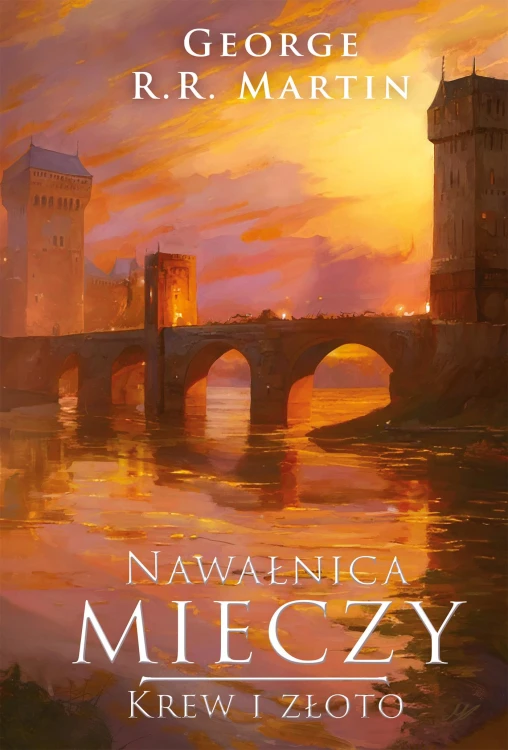 Nawałnica mieczy. Krew i złoto. Pieśń Lodu i...