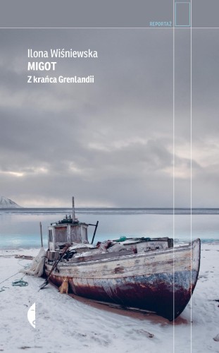 Migot. Z krańca Grenlandii, Ilona Wiśniewska