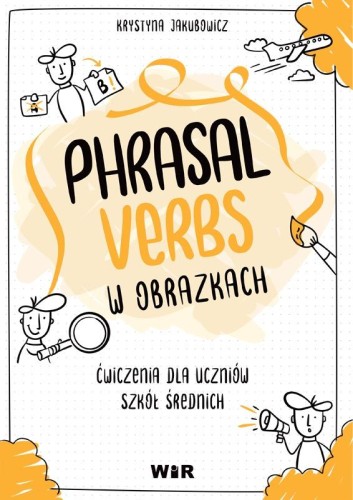 Język angielski Phrasal Verbs w obrazkach...