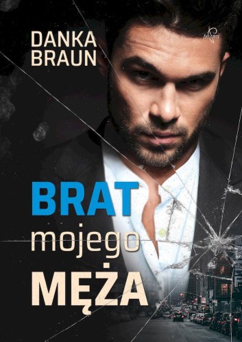 Brat mojego męża, Danka Braun
