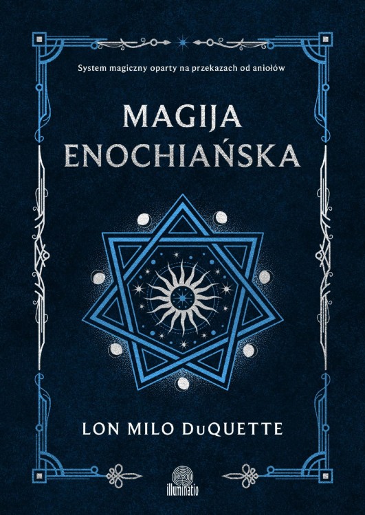 Magija enochiańska. System magiczny oparty na...