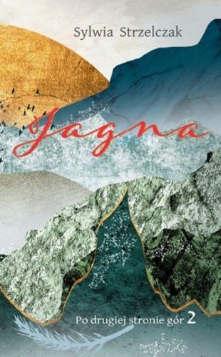 Jagna. Po drugiej stronie gór 2, Sylwia Strzelczyk