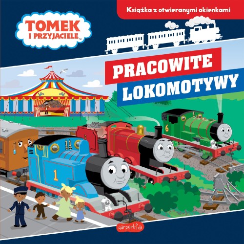 Pracowite lokomotywy. Tomek i przyjaciele....