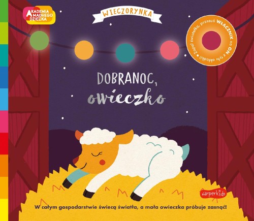 Dobranoc, owieczko. Akademia mądrego dziecka....