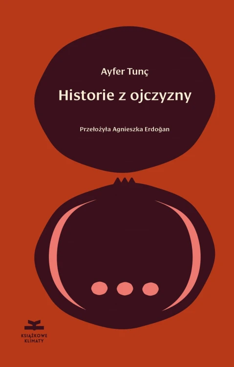 Historie z ojczyzny, Ayfer Tunc