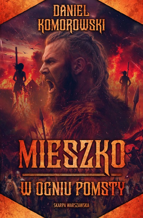 Mieszko. W ogniu pomsty, Daniel Komorowski