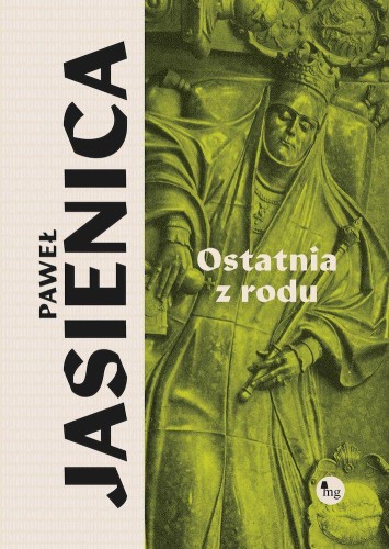 Ostatnia z rodu, Paweł Jasienica