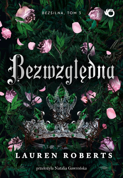 Bezwzględna. Bezsilna. Tom 3 wyd. 2025