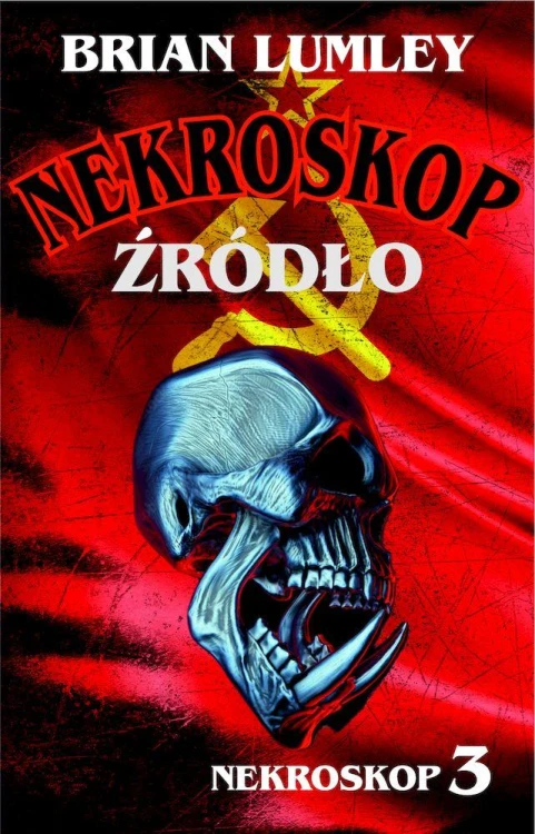Źródło. Nekroskop. Tom 3 wyd. 3, Brian Lumley