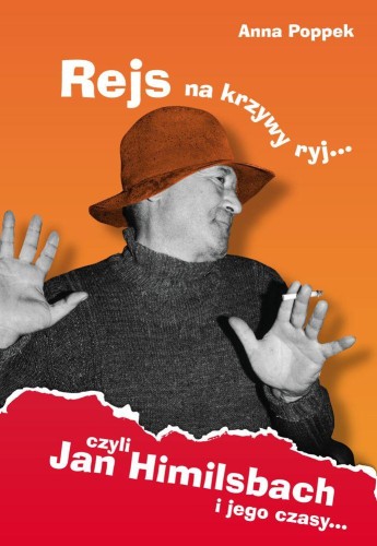 Rejs na krzywy ryj czyli jan himilsbach i jego...