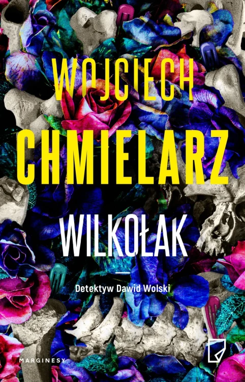 Wilkołak, Wojciech Chmielarz