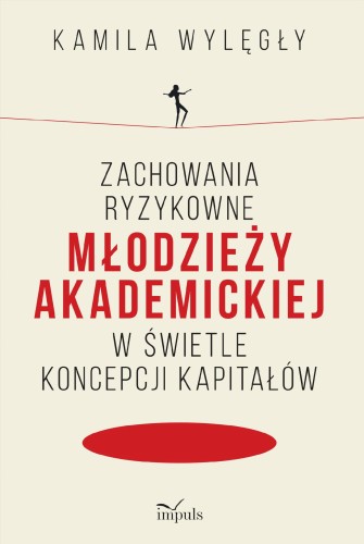 Zachowania ryzykowne młodzieży akademickiej w...