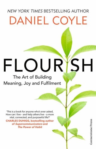 Flourish, Daniel Coyle