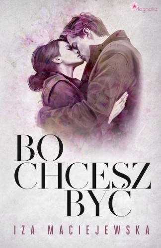 Bo chcesz być, Iza Maciejewska