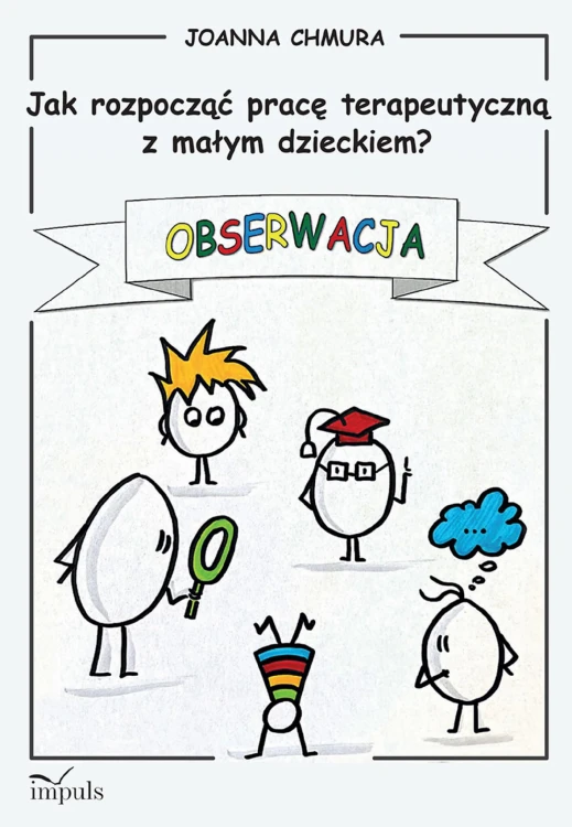 Jak rozpocząć pracę terapeutyczną z małym...