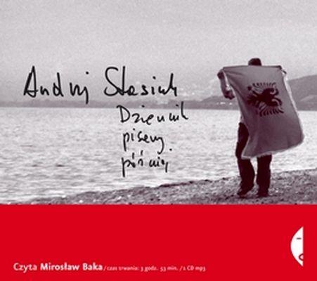 CD MP3 Dziennik pisany później, Andrzej Stasiuk
