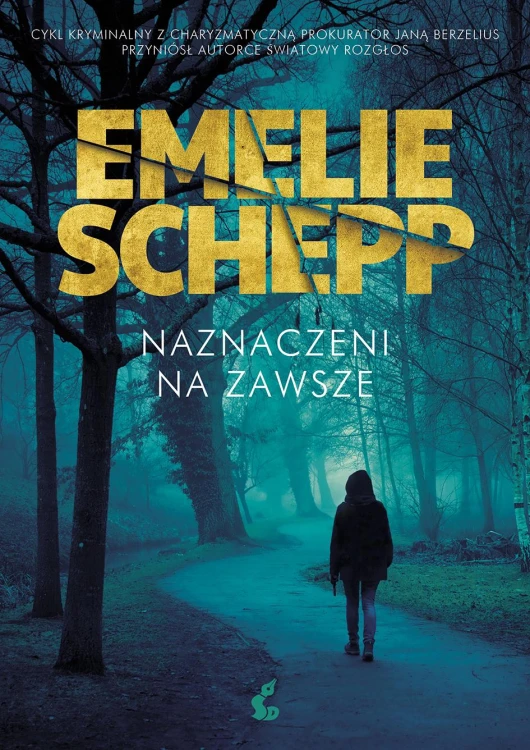 Naznaczeni na zawsze. Jana Berzelius. Tom 1