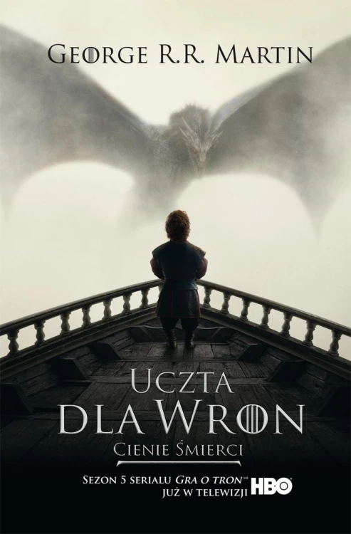 Uczta dla wron. Cienie śmierci. Pieśń lodu i...