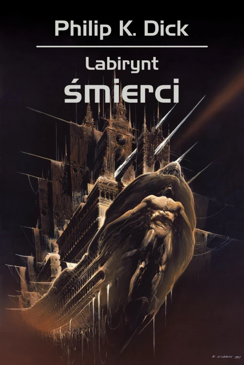 Labirynt śmierci wyd. 2025, Philip K. Dick