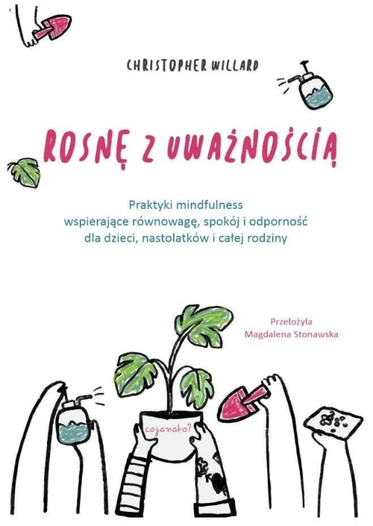 Rosnę z uważnością, Christopher Willard
