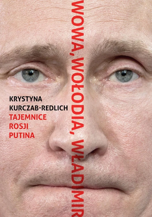 Wowa, Wołodia, Władimir. Tajemnice Rosji...