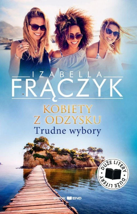 Trudne wybory, Kobiety z odzysku. Tom 2. Duże...