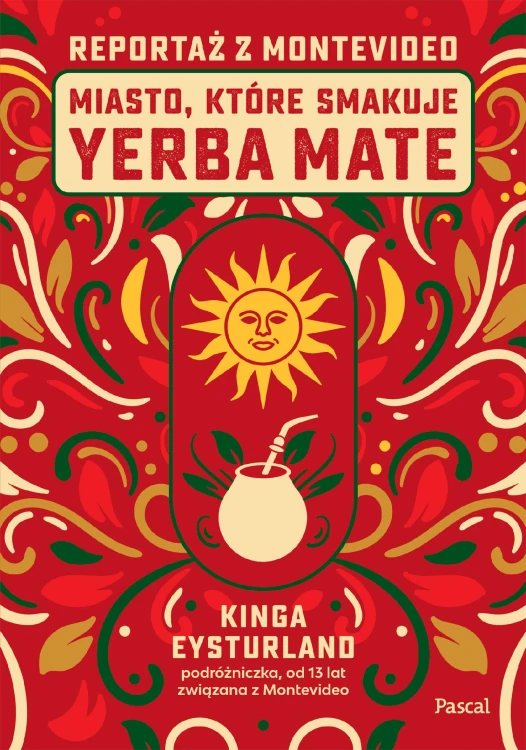 Miasto, które smakuje yerba mate. Reportaż z...