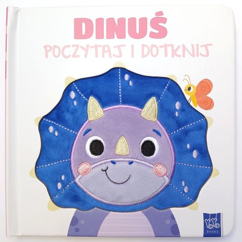 Dinuś. Poczytaj i dotknij, Opracowanie zbiorowe