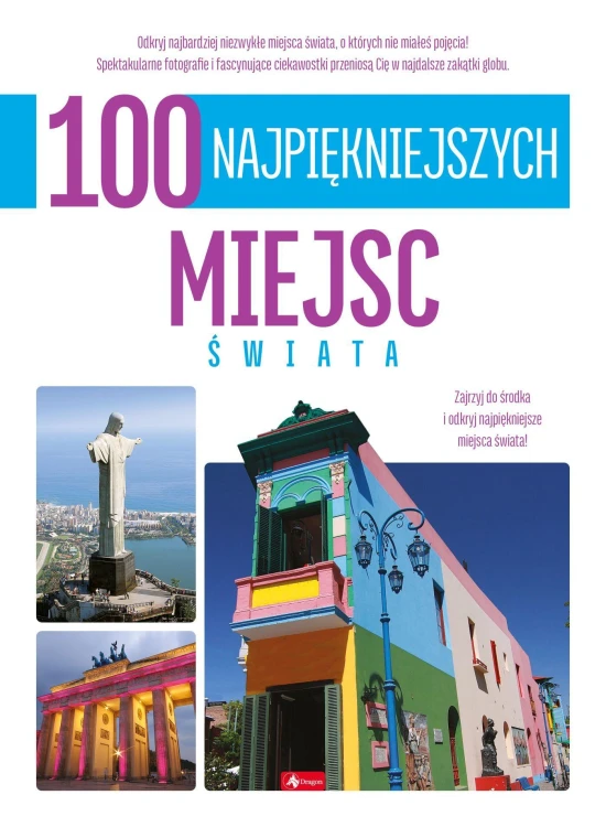 100 najpiękniejszych miejsc świata. 100...