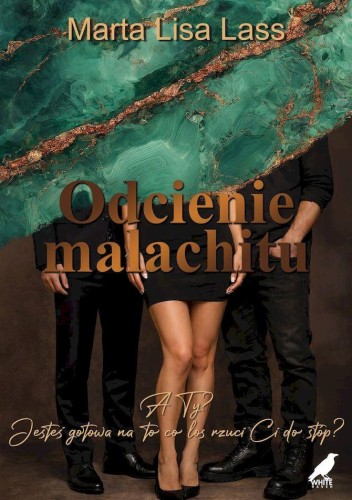 Odcienie malachitu, Marta Lisa Lass