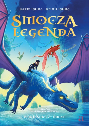 Smocza Legenda. Smoczy świat. Tom 2