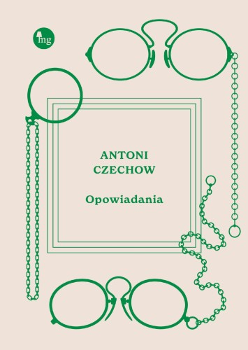 Opowiadania, Antoni Czechow