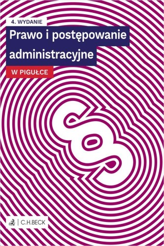 Prawo i postępowanie administracyjne w pigułce...