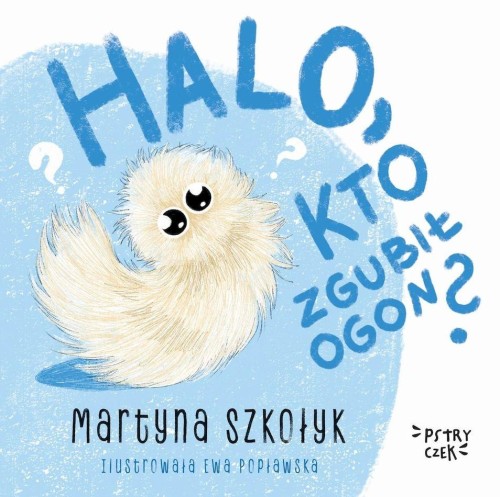 Halo, kto zgubił Ogon?, Martyna Szkołyk