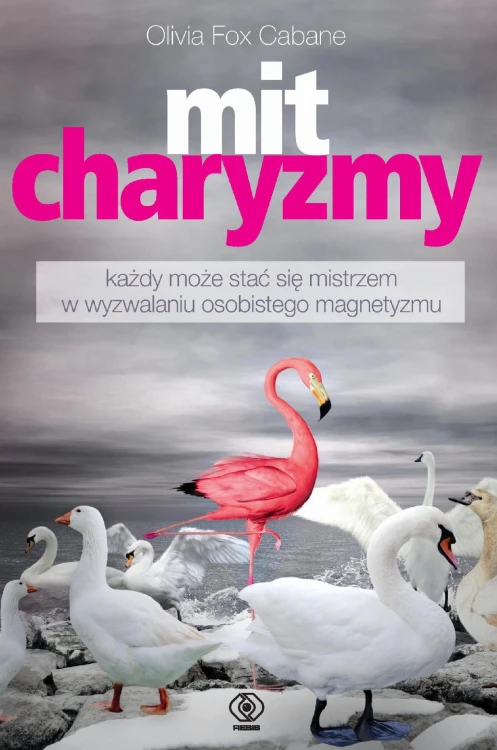Mit charyzmy wyd. 2026, Olivia Fox Cabane