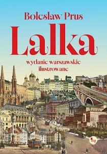 Lalka wyd. warszawskie ilustrowane, Bolesław Prus